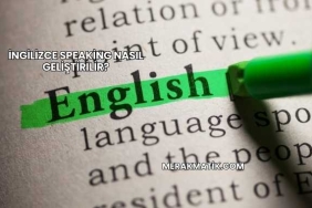 İngilizce Speaking Nasıl Geliştirilir?