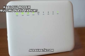 Kablolu Modem Kurulumu Nasıl Yapılır?