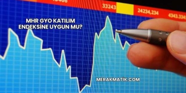 MHR GYO Katılım Endeksine Uygun mu?