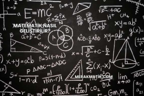 Matematik Nasıl Geliştirilir?