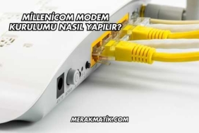 Millenicom Modem Kurulumu Nasıl Yapılır?