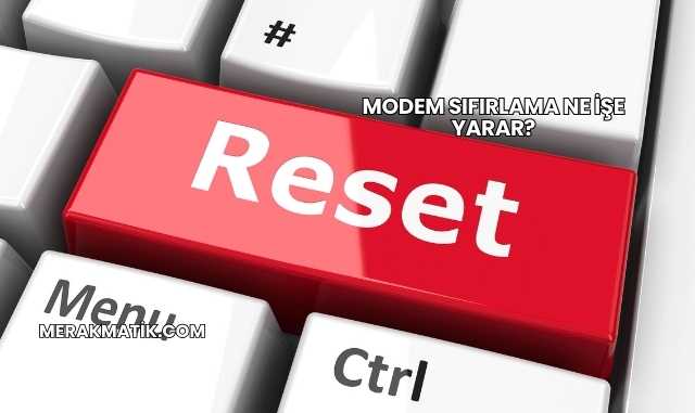 Modem Sıfırlama Ne İşe Yarar?