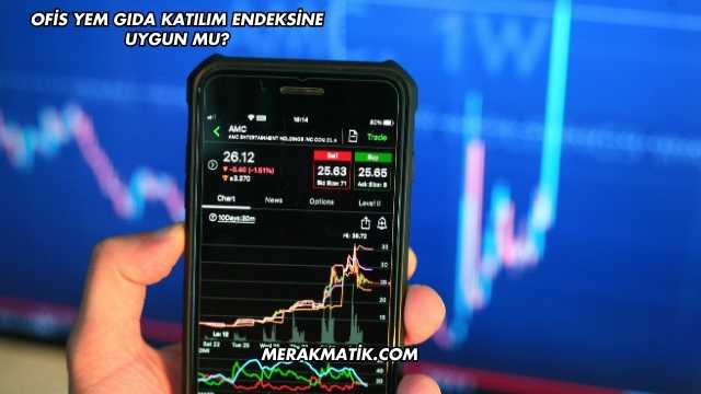 Ofis Yem Gıda Katılım Endeksine Uygun mu?