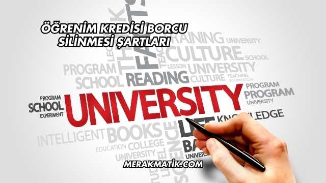 Öğrenim Kredisi Borcu Silinmesi Şartları