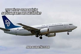 THY Pilot Olmak İçin Sağlık Şartları Nelerdir?