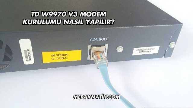 Td W9970 V3 Modem Kurulumu Nasıl Yapılır?