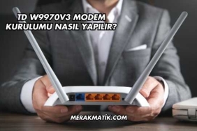 Td W9970v3 Modem Kurulumu Nasıl Yapılır?