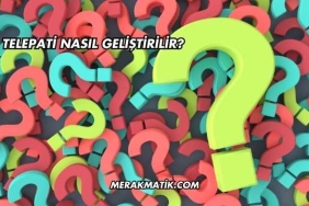 Telepati Nasıl Geliştirilir?