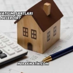 Toki Katılım Şartları Nelerdir?