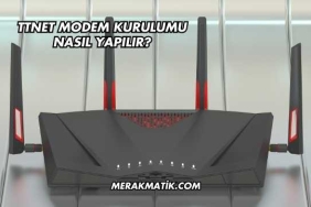 Ttnet Modem Kurulumu Nasıl Yapılır?