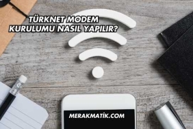 Türknet Modem Kurulumu Nasıl Yapılır?
