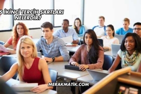 YKS İkinci Tercih Şartları Nelerdir?