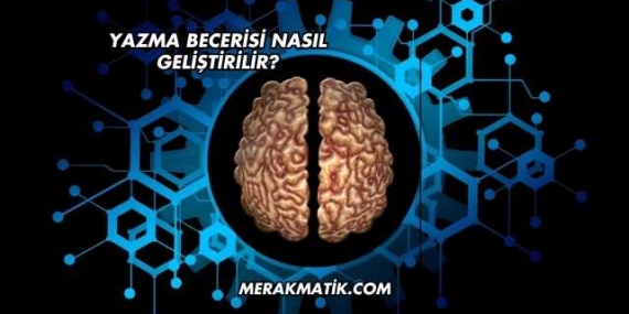 Yazma Becerisi Nasıl Geliştirilir?