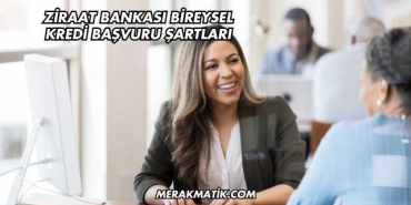 Ziraat Bankası Bireysel Kredi Başvuru Şartları