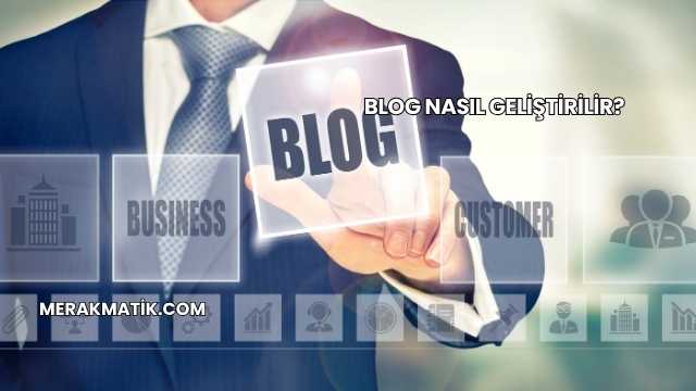 Blog Nasıl Geliştirilir?