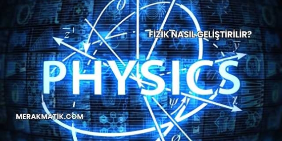 Fizik Nasıl Geliştirilir?
