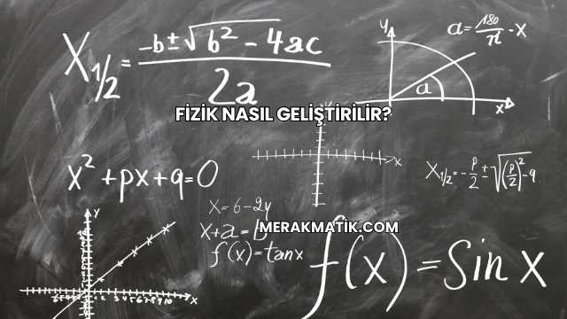 Fizik Nasıl Geliştirilir?