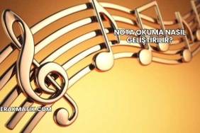 Nota Okuma Nasıl Geliştirilir?