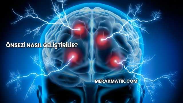 Önsezi Nasıl Geliştirilir?