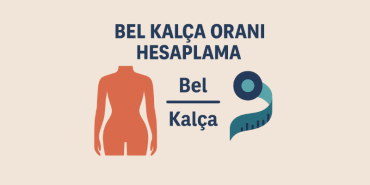Bel Kalça Oranı Hesaplama