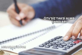 ÖTV'siz Taksi Alma Şartları