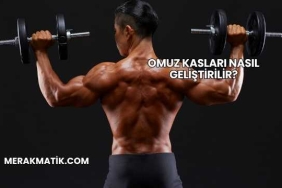 Omuz Kasları Nasıl Geliştirilir?