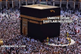 Umreye Gitme Şartları Nelerdir?