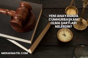 Yeni Anayasada Cumhurbaşkanı Olma Şartları Nelerdir?