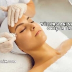 Yüz Kasları Nasıl Geliştirilir?