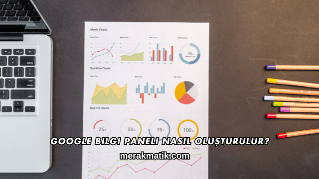 Google Bilgi Paneli Nasıl Oluşturulur?