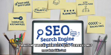 Tanıtım Yazısı Her Site İçin Gerekli mi?