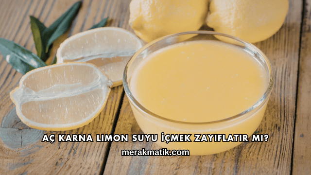 Aç Karna Limon Suyu İçmek Zayıflatır mı?