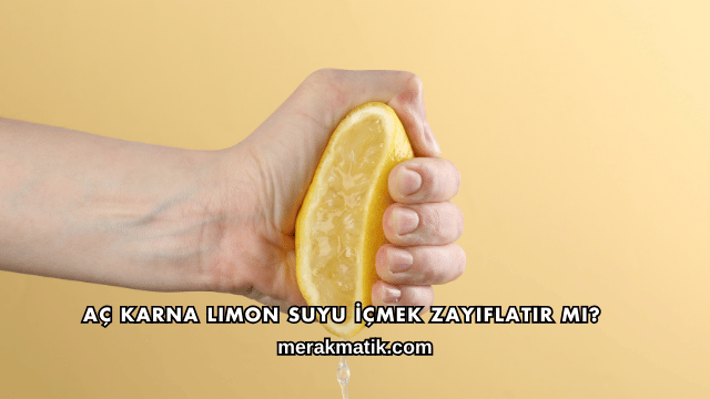 Aç Karna Limon Suyu İçmek Zayıflatır mı?