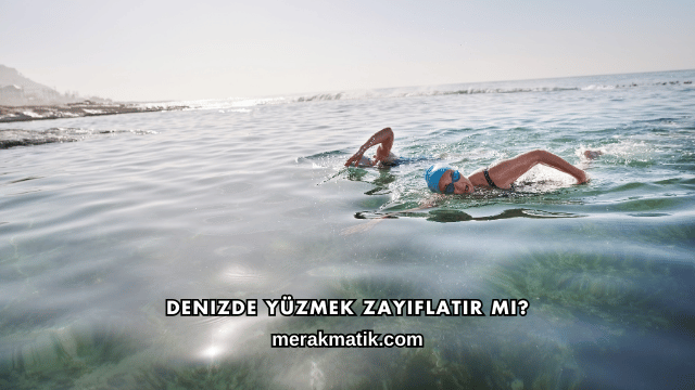 Denizde Yüzmek Zayıflatır mı?