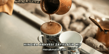 Hindiba Kahvesi Zayıflatır mı?