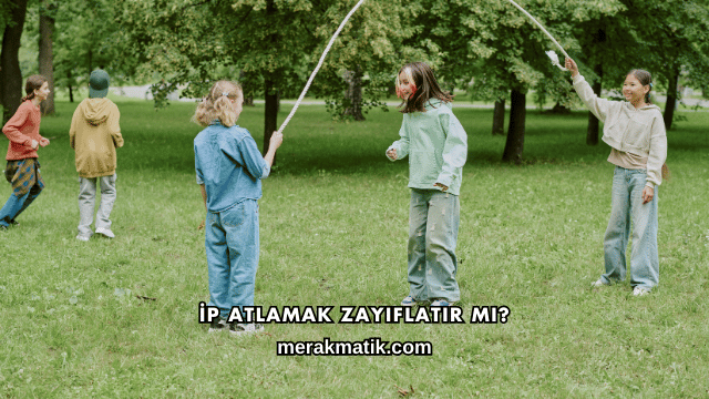 İp Atlamak Zayıflatır mı?