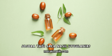 Jojoba Yağı Saça Nasıl Uygulanır?