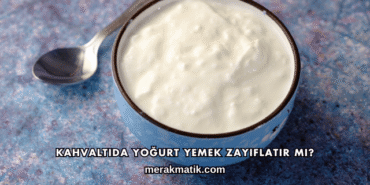 Kahvaltıda Yoğurt Yemek Zayıflatır mı?