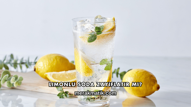Limonlu Soda Zayıflatır mı?