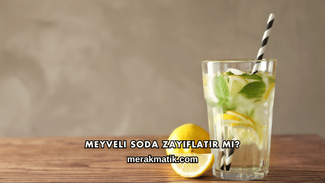 Meyveli Soda Zayıflatır mı?