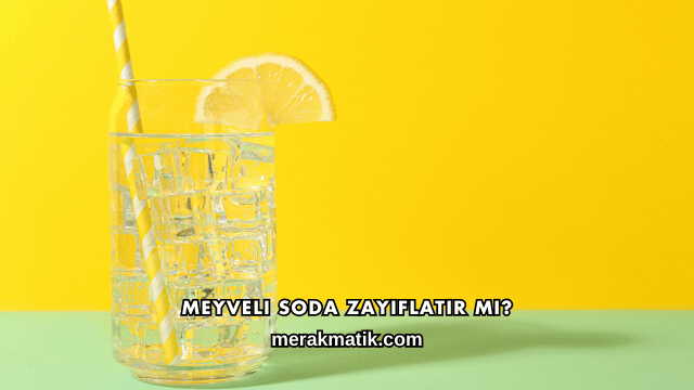 Meyveli Soda Zayıflatır mı?