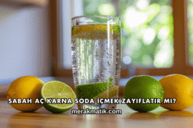 Sabah Aç Karna Soda İçmek Zayıflatır mı?