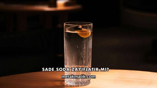Sade Soda Zayıflatır mı?