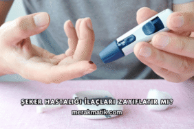 Şeker Hastalığı İlaçları Zayıflatır mı?