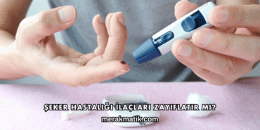 Şeker Hastalığı İlaçları Zayıflatır mı?
