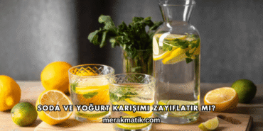 Soda ve Yoğurt Karışımı Zayıflatır mı?